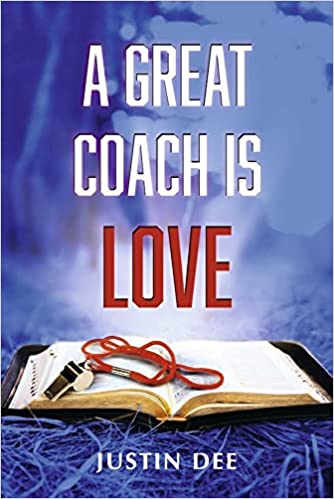 A GREAT COACH IS LOVE - COACH DEE'S BOOK - SIGNED COPY